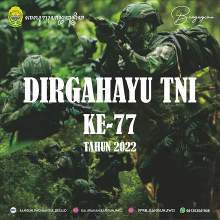 Dirgahayu TNI Ke-77 Tahun 2022