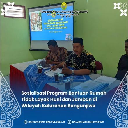 Kegiatan sosialisasi bantuan rumah tidak layak huni