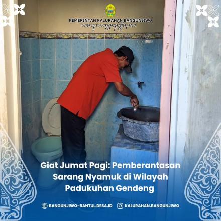 Kegiatan pemberantasan sarang nyamuk di Wilayah Padukuhan Gendeng.