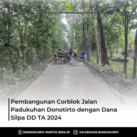 Pembangunan Corblok Jalan Donotirto dengan Dana SILPA DD TA 2024