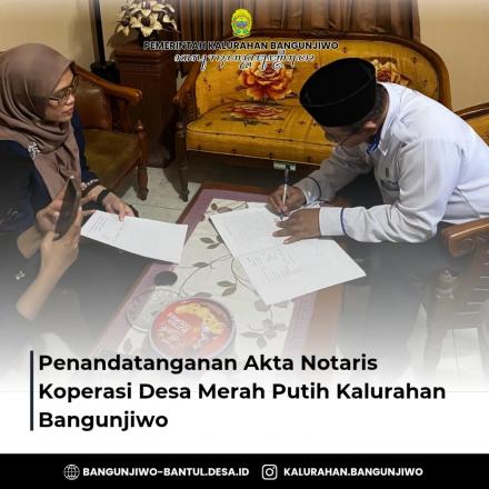 Penandatanganan akta notaris untuk Koperasi Desa Merah Putih Kalurahan Bangunjiwo