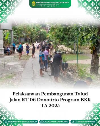Pembangunan Talud Donotirto RT 06 Program BKK TA 2025