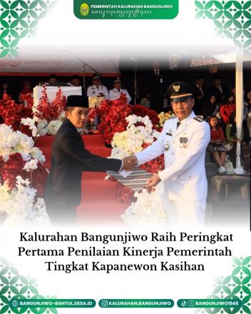 Bangunjiwo berhasil meraih Peringkat Pertama Penilaian Kinerja Pemerintah Kalurahan se-Kap Kasihan