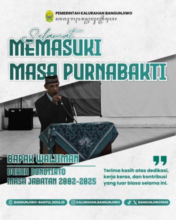 SELAMAT PURNA TUGAS PAK WALJIMAN SBG DUKUH DONOTIRTO