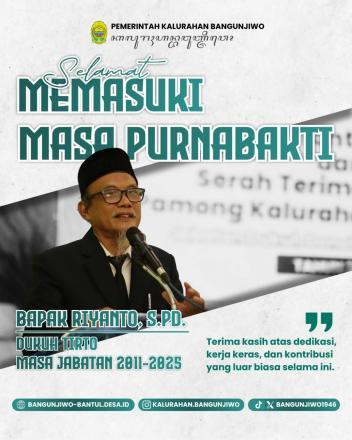 SELAMAT PURNA TUGAS PAK RIYANTO, S.PD SBG DUKUH TIRTO