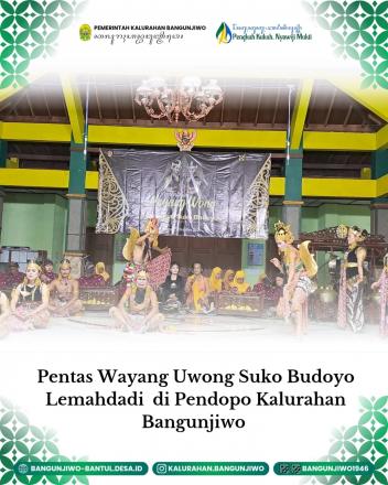 Pentas Seni Wayang Uwong Sanggar Suko Budoyo Lemahdadi di Pendopo Bangunjiwo