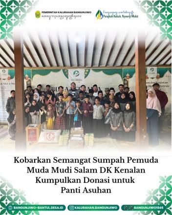 Pemuda Salam DK Kenalan adakan Baksos ke Panti Asuhan dalam rangka Sumpah Pemuda Tahun 2025