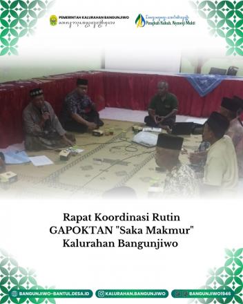 Rapat Rutin Gapoktan Saka Makmur Bangunjiwo menghadapi musim tanam 2025