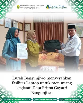 Fasilitasi Laptop Kalurahan Bangunjiwo bagi Desa Prima Gayatri