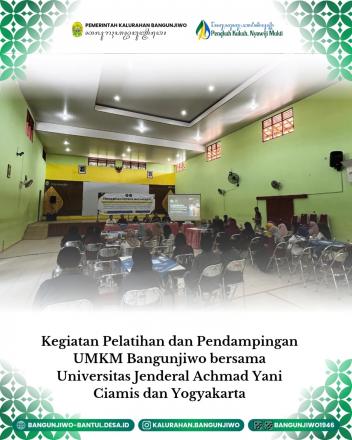 Pelatihan dan Pendampingan UMKM bekerjasama dengan Universitas Jenderal Achmad Yani Cimahi Bandung 