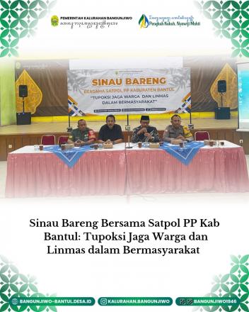 Sinau Bareng bersama Satpol PP Kabupaten Bantul terkait Jaga Warga dan Linmas Bangunjiwo