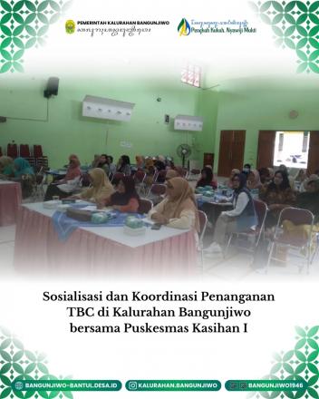 Sosialisasi dan Koordinasi Penanganan TBC di Kalurahan Bangunjiwo TA 2025
