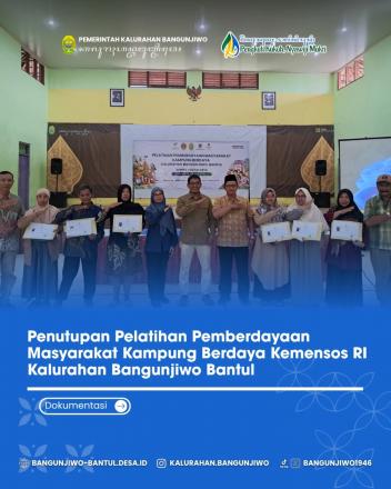 Penutupan Pelatihan Pemberdayaan Masyarakat Kampung Berdaya Kalurahan Bangunjiwo