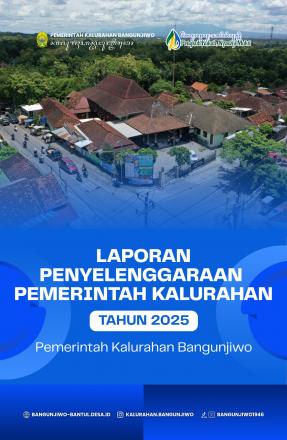 LAPORAN PENYELENGGARAAN PEMERINTAHAN KALURAHAN BANGUNJIWO TA  2025